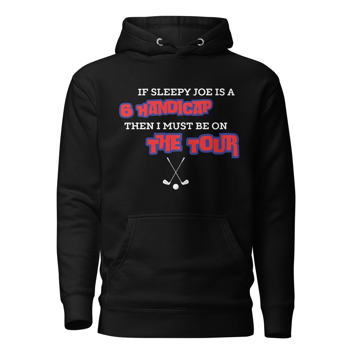 "Sleepy Joe Can't Golf" Unisex Hoodie